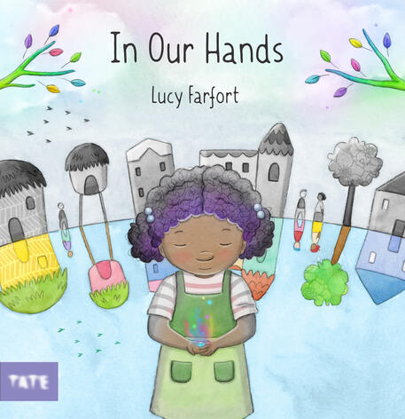 In Our Hands by Lucy Farfort In Our Hands by Lucy Farfort