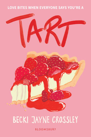 Tart by Becki Jayne Crossley Tart by Becki Jayne Crossley